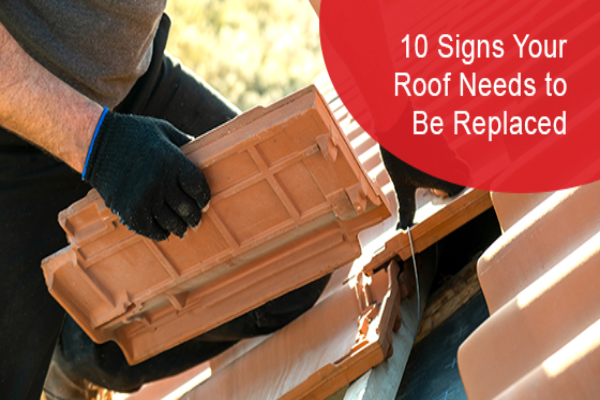 10 Signs Your Roof Needs to Be Replaced